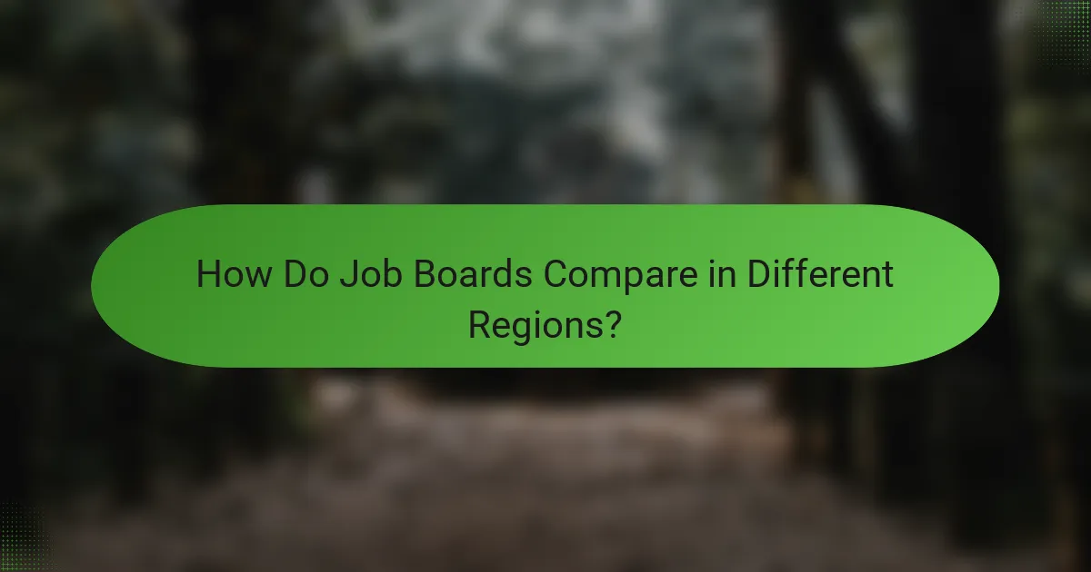 How Do Job Boards Compare in Different Regions?