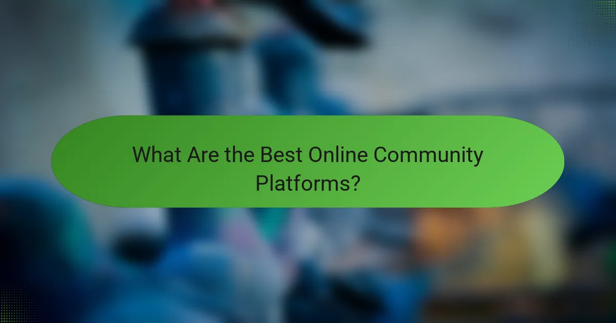 What Are the Best Online Community Platforms?