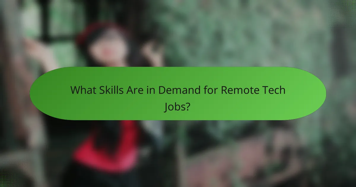 What Skills Are in Demand for Remote Tech Jobs?